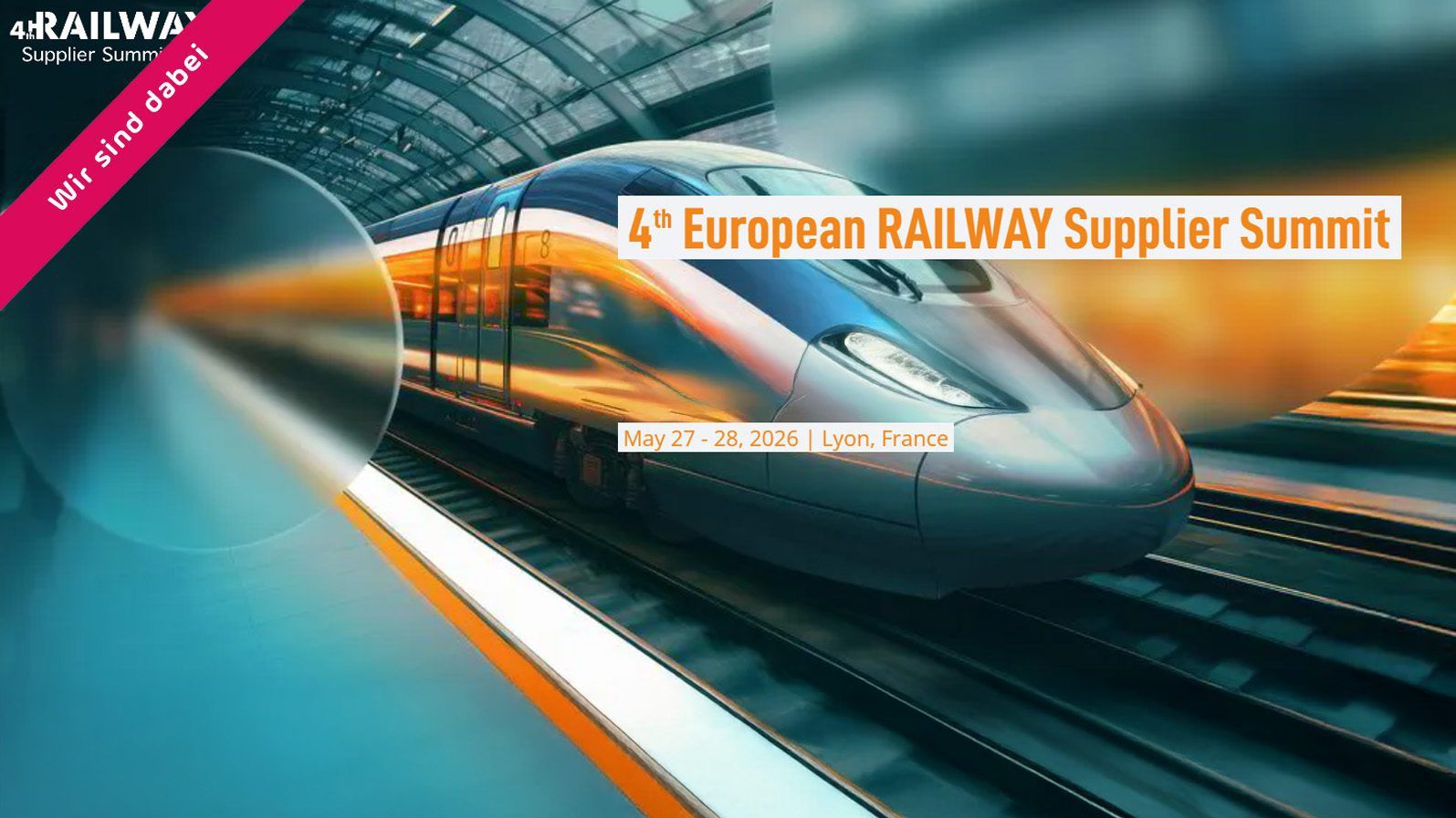 Europäischer Railway Supplier Summit 2026 Werbebanner mit Hochgeschwindigkeitszug in Lyon, Frankreich, und Hinweis auf die Präsenz von PROSE beim Branchenevent am 27.–28. Mai 2026.