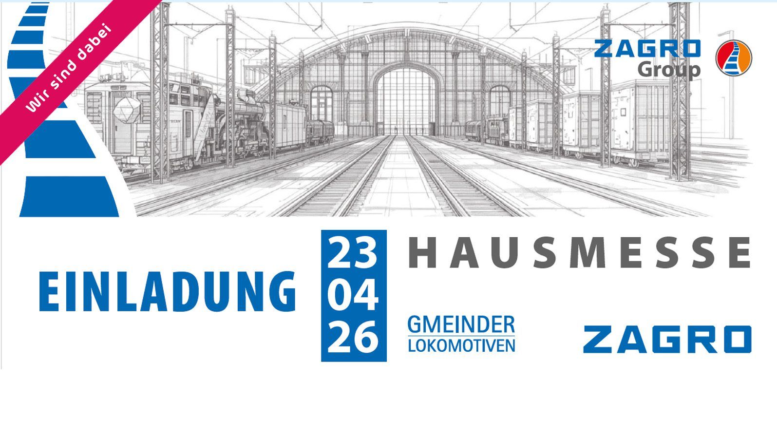 Einladung zur ZAGRO Hausmesse 2026 mit Bahnbetriebswerk-Illustration und Gmeinder Lokomotiven – Lösungen für Bahntechnik.
